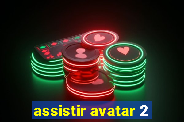 assistir avatar 2